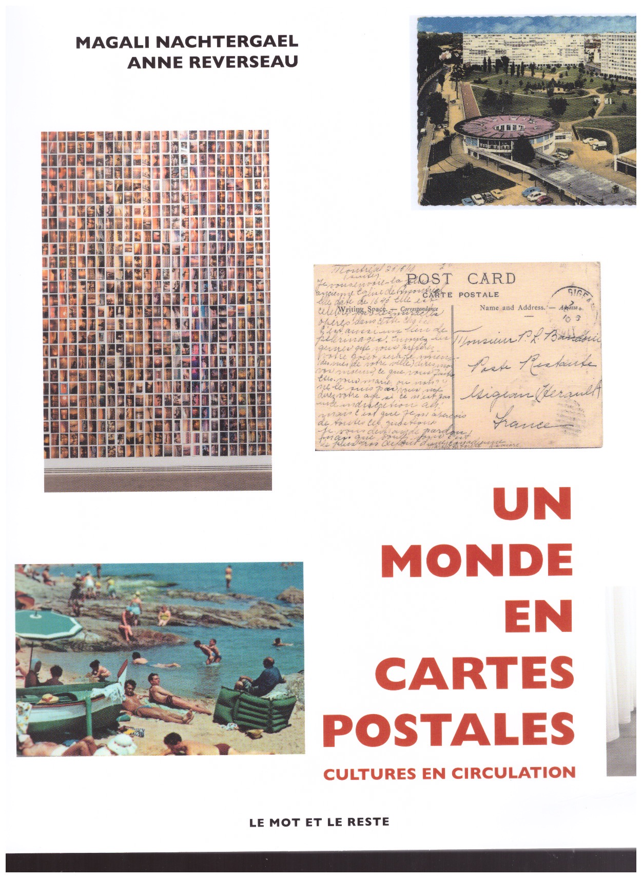 NACHTERGAEL, Magali; REVERSEAU, Anne - Un monde en carte postale